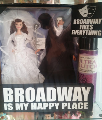 Broadway Is My Happy Place Sign