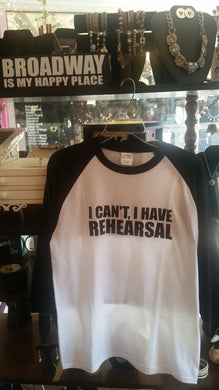 I Can't I Have Rehearsal Baseball T-Shirt - YOUTH SIZES Available