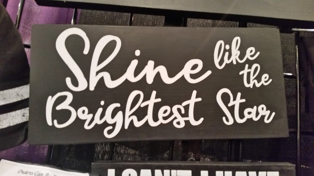 Shine Like the Brightest Star