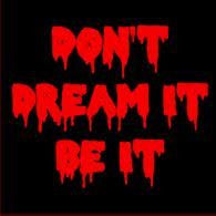 Rocky Horror - Dont Dream It Be It - Small Sign